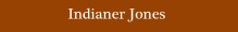 Indianer Jones